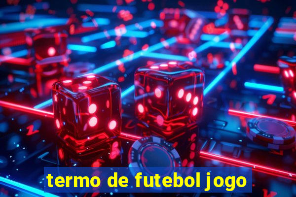 termo de futebol jogo